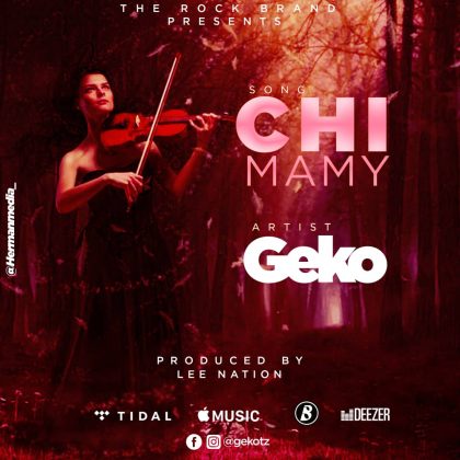 Download Audio by Geko – Chimamy