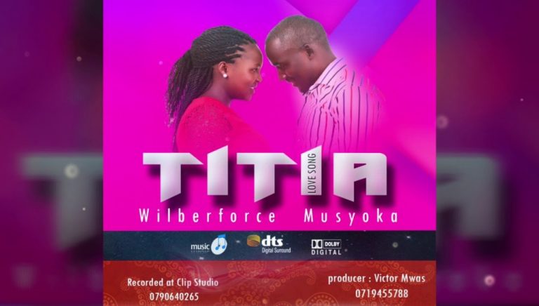 Download Audio by Wilberforce Musyoka – Titia
