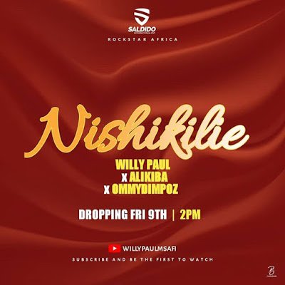 Download Audio by Willy Paul Ft. Alikiba & Ommy Dimpoz – Nishikilie